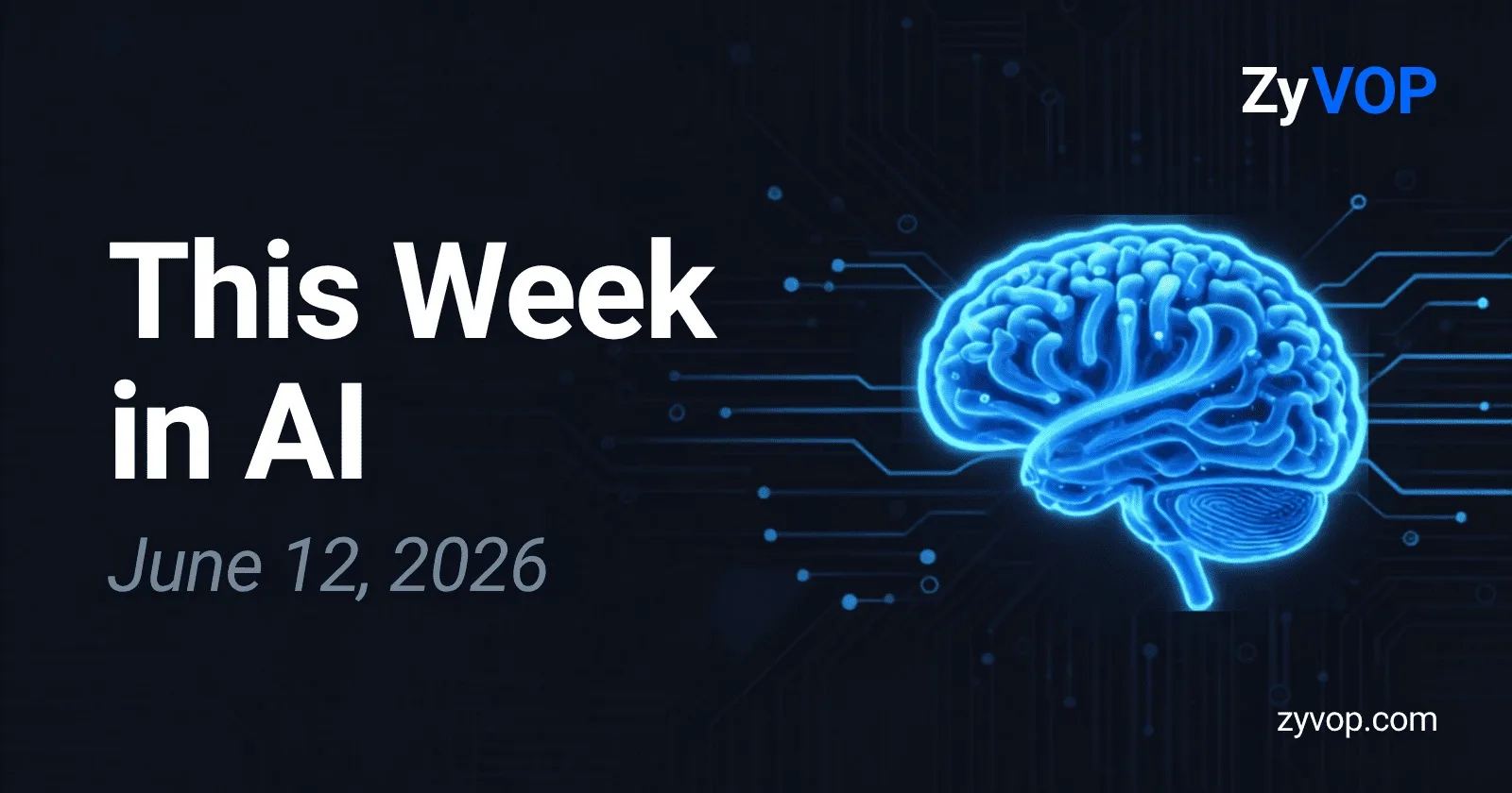 This Week in AI — June 12, 2026