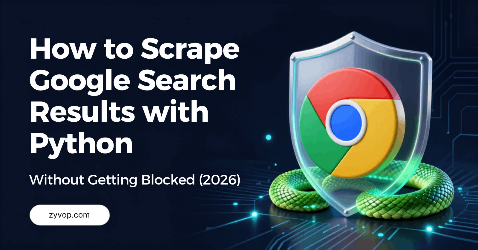 How to Scrape Google Search Results with Python Without Getting Blocked (2026)