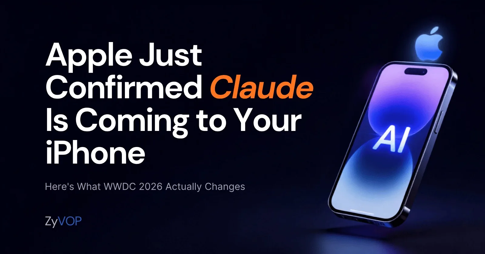 Apple Just Confirmed Claude Is Coming to Your iPhone — Here's What WWDC 2026 Actually Changes